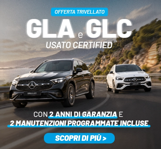 GLA e GLC usate. Con due vantaggi in più.